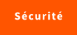 Sécurité